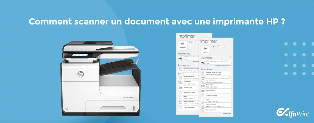 Comment scanner avec une imprimante HP ? Alfa Print
